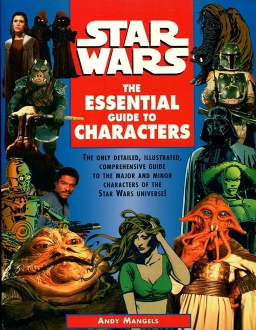 Star Wars : The Essential Guide to Characters