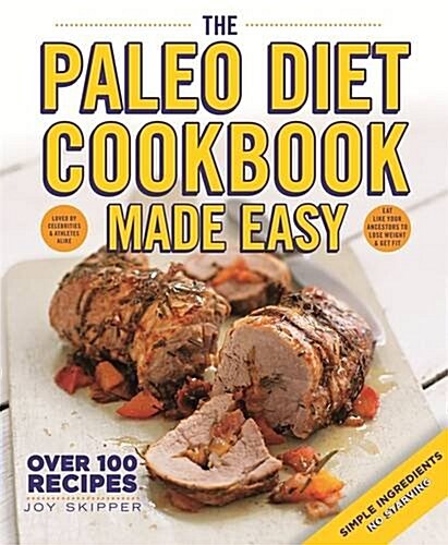The Paleo Diet Made Easy Cookbook (Paperback)