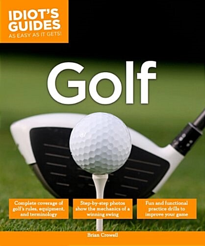 Idiots Guides: Golf (Paperback)