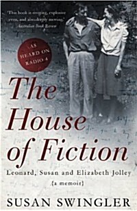 House of Fiction: Leonard, Susan and Elizabeth Jolley (Paperback)