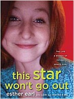 This Star Won't Go Out: The Life and Words of Esther Grace Earl (Paperback)