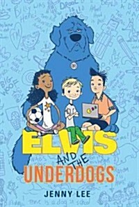 [중고] Elvis and the Underdogs (Paperback, Reprint)