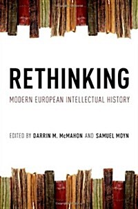 Rethinking Modern European Intellectual History (Paperback)