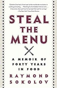Steal the Menu: A Memoir of Forty Years in Food (Paperback)