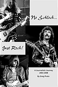 No Schlock...Just Rock! (Paperback)