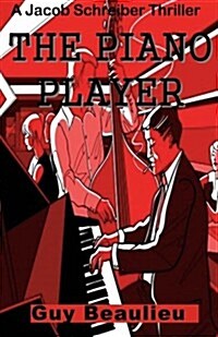 The Piano Player: A Jacob Schreiber Mystery (Paperback)