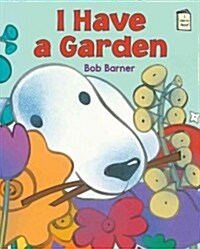 I Have a Garden (Paperback)