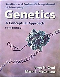 Solutions Manual for Genetics: A Conceptual Approach (Paperback, 5, Revised)