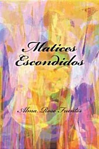 Matices Escondidos (Paperback)