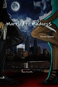 Married to Madness (Paperback)