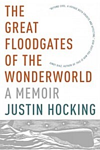 The Great Floodgates of the Wonderworld (Paperback)