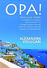Opa!: This Is My Story (Paperback)