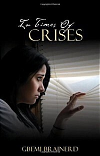 In Times of Crises (Paperback)