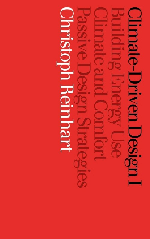 Climate-Driven Design I (Paperback)
