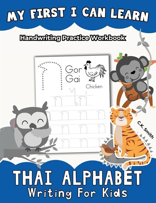 My First I Can Learn Thai Alphabet Writing For Kids: Handwriting Practice Workbook (Paperback)