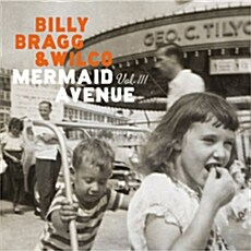 [수입] Billy Bragg & Wilco - Mermaid Avenue Vol.III [180g 2LP]
