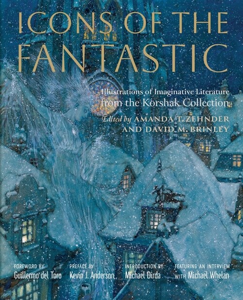 Icons of the Fantastic: Illustrations of Imaginative Literature from the Korshak Collection (Hardcover)