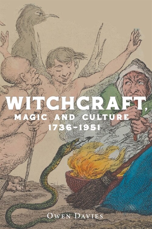 Witchcraft, Magic and Culture 1736–1951 (Paperback)