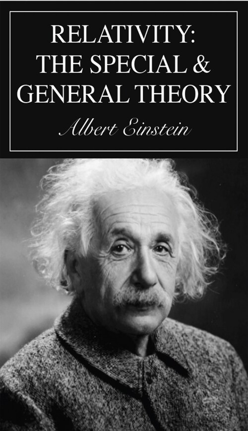 Relativity: The Special and General Theory (Hardcover)