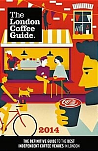 London Coffee Guide 2014 (Paperback)