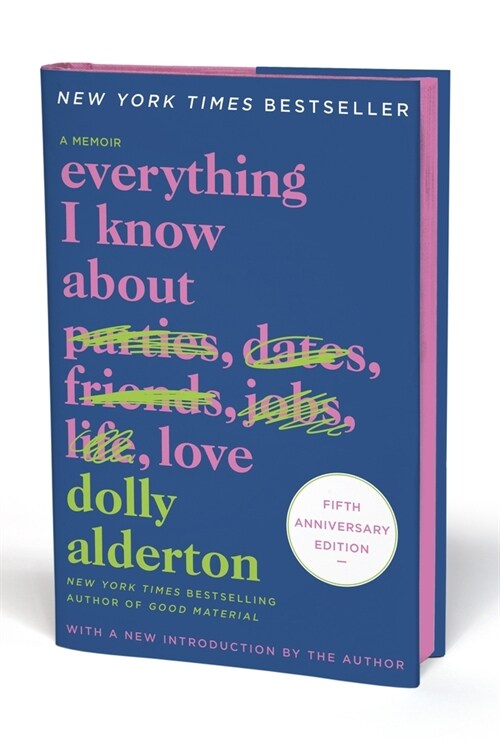 Everything I Know about Love Fifth Anniversary Special Edition: A Memoir (Hardcover)