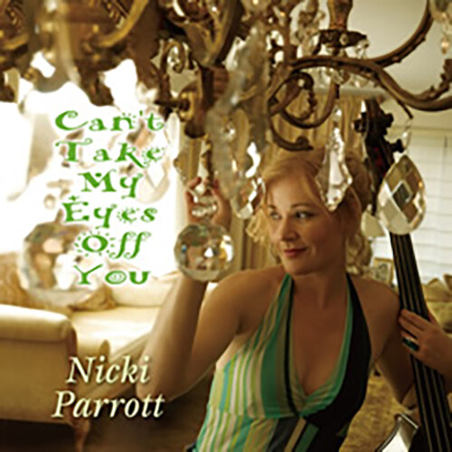 [수입] Nicki Parrott - Can’t Take My Eyes Off You [180g 2LP][Limited Edition]