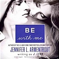 Be with Me Lib/E (Audio CD)