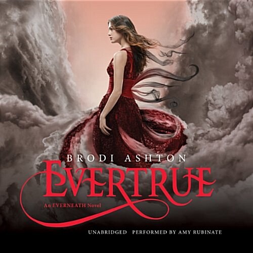 Evertrue Lib/E: An Everneath Novel (Audio CD)