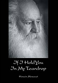 If I Hold You in My Teardrop (Hardcover)