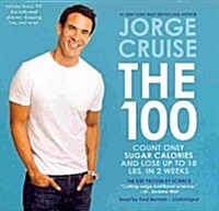 The 100 Lib/E: Count Only Sugar Calories and Lose Up to 18 Lbs. in 2 Weeks (Audio CD)