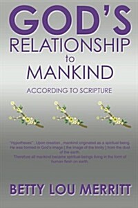 Gods Relationship to Mankind (Paperback)