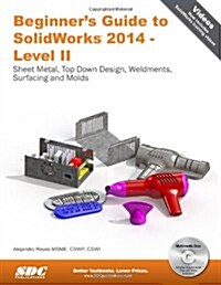 Beginners Guide to Solidworks 2014 - Level II (Paperback, CD-ROM)