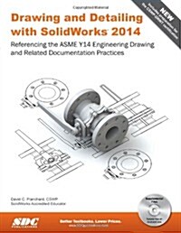 Drawing and Detailing with SolidWorks 2014 (Paperback, CD-ROM)