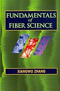 Fundamentals of Fiber Science (Hardcover)