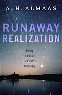 Runaway Realization: Living a Life of Ceaseless Discovery (Paperback)