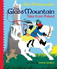 The Glass Mountain: Tales from Poland (Hardcover)