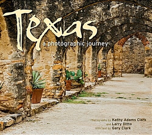 Texas: A Photographic Journey (Paperback)
