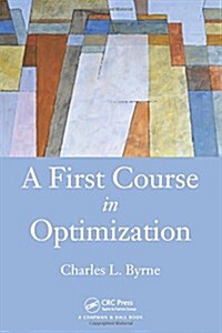 A First Course in Optimization (Hardcover)
