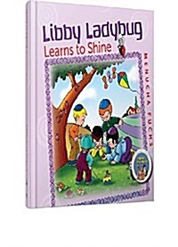 Libby Ladybug Learns to Shine (Hardcover)