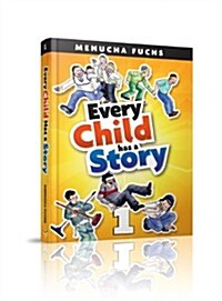 Every Child Has a Story (Hardcover)