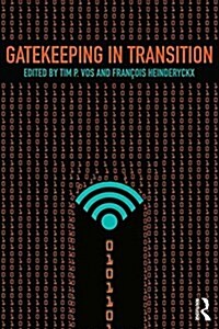 Gatekeeping in Transition (Hardcover)