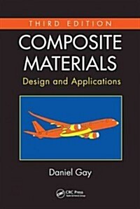 Composite Materials: Design and Applications, Third Edition (Hardcover, 3)