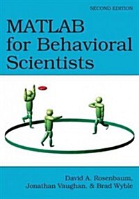 MATLAB for Behavioral Scientists (Paperback, 2 ed)