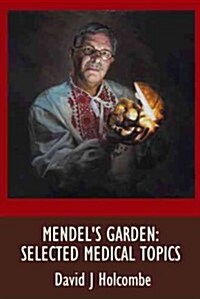 Mendels Garden: Selected Medical Topics (Paperback)