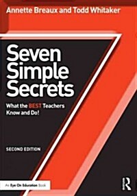 Study Guide, Seven Simple Secrets : What the BEST Teachers Know and Do! (Paperback, 2 ed)
