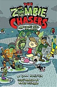The Zombie Chasers #5: Nothing Left to Ooze (Paperback)