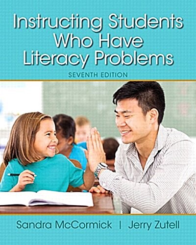 Instructing Students Who Have Literacy Problems, Enhanced Pearson Etext -- Access Card (Hardcover, 7, Revised)