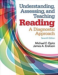 Understanding, Assessing, and Teaching Reading: A Diagnostic Approach, Enhanced Pearson Etext -- Access Card (Hardcover, 7, Revised)