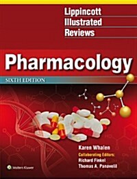 Lippincott Illustrated Reviews: Pharmacology (Paperback, 6)