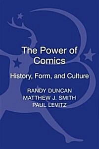 The Power of Comics : History, Form and Culture (Hardcover, 2 Rev ed)